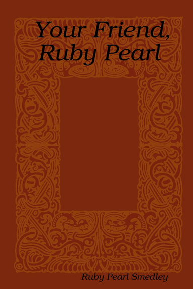 Your Friend, Ruby Pearl