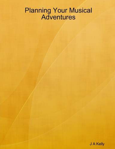 Planning Your Musical Adventures