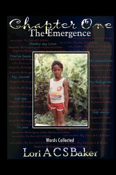 Chapter One, The Emergence