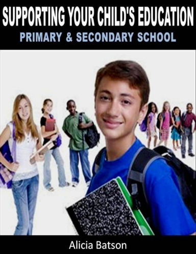 Supporting Your Child's Education - Primary & Secondary School