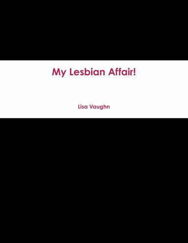 My Lesbian Affair!