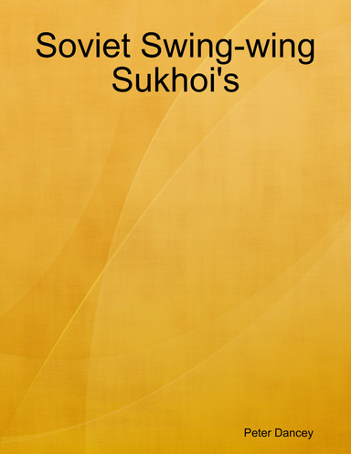 Soviet Swing-wing Sukhoi's