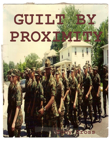 Guilt By Proximity