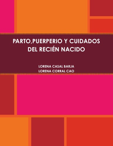 PARTO,PUERPERIO Y CUIDADOS DEL RECIEN NACIDO