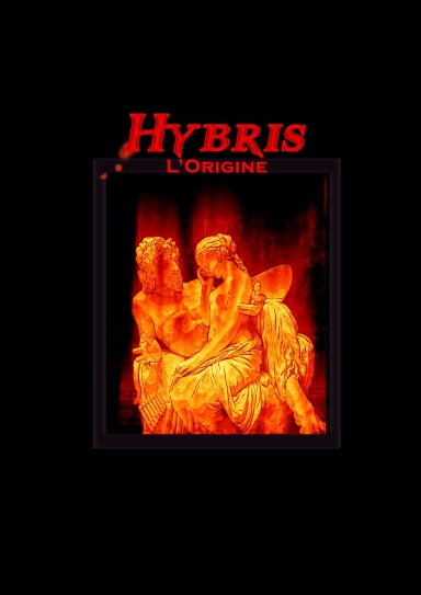 Hybris: l'Origine – Edizione Integrale