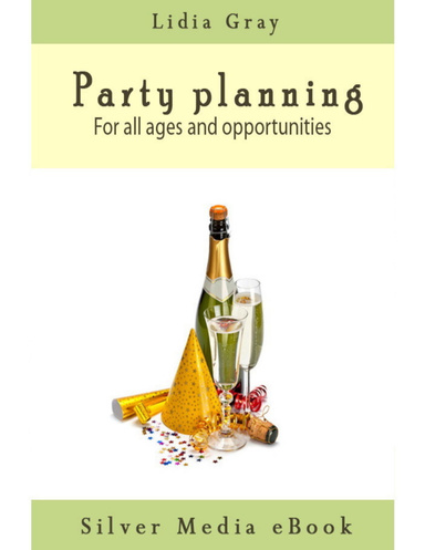 Party Planning - For All Ages and Opportunities