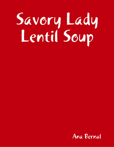 Savory Lady Lentil Soup