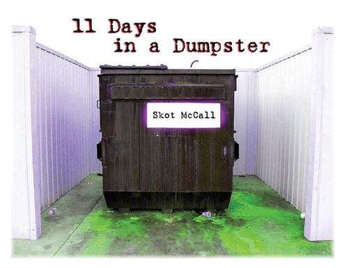 11 Days in a Dumpster
