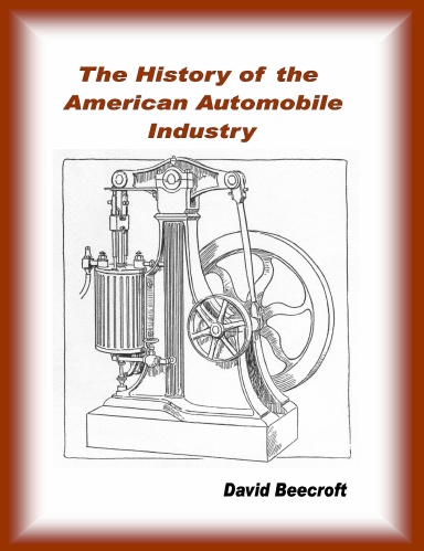 History of the American Automobile Industry