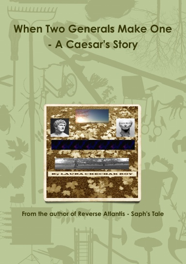 When Two Generals Make One - A Caesar's Story