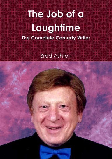 Brad Ashton - The Job Of A Laughtime