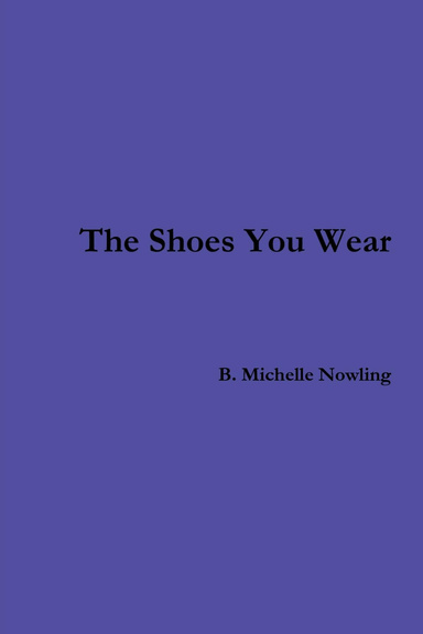 The Shoes You Wear