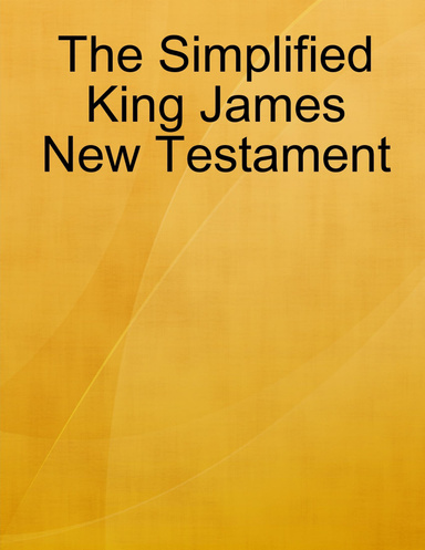 The Simplified King James New Testament