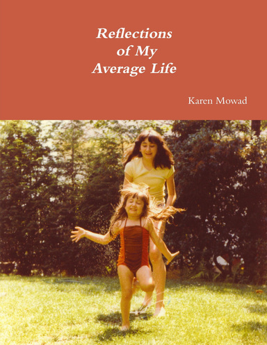 Reflections of My Average Life