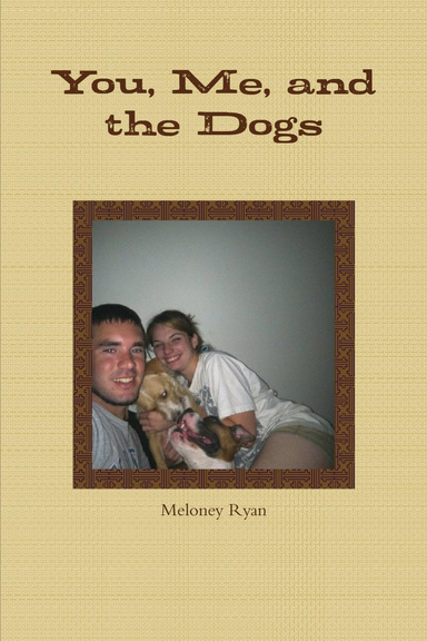 You, Me, and the Dogs