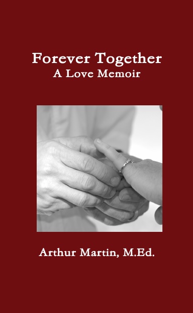 Forever Together - A Love Memoir