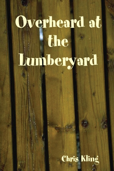 Overheard at the Lumberyard