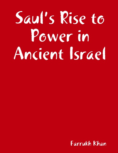 Saul’s Rise to Power in Ancient Israel