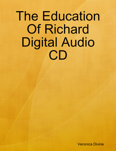 The Education Of Richard Digital Audio CD