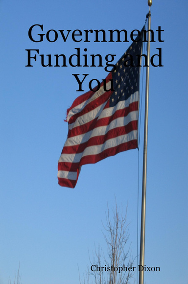 Government Funding and You