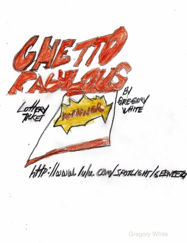 GHETTO FABULOUS(lottery ticket)
