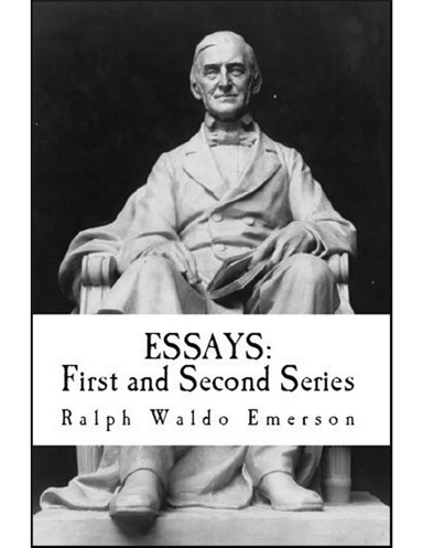 Essays: First & Second Series
