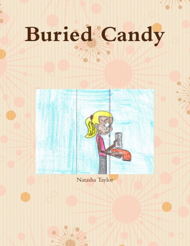 Buried Candy