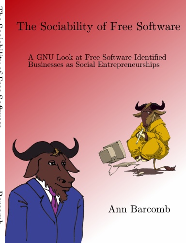 The Sociability of Free Software: A GNU Look at Free Software Identified Businesses as Social Entrepreneurships