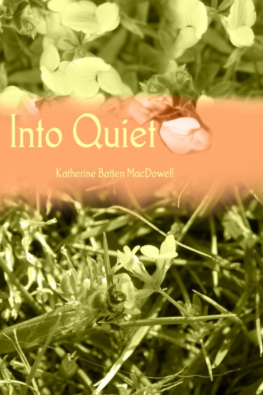 Into Quiet
