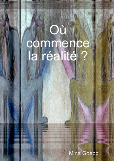 Où commence la réalité ?