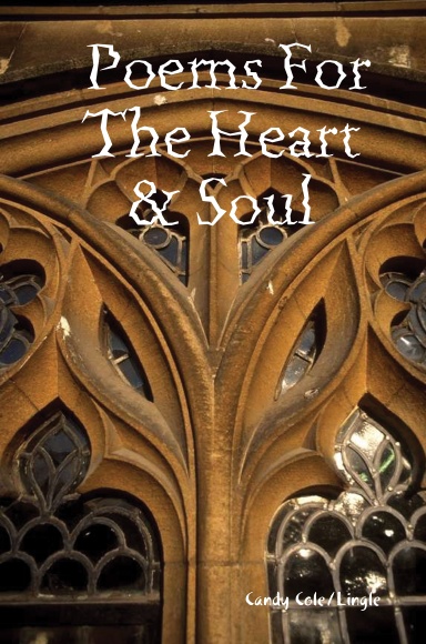 Poems For The Heart & Soul