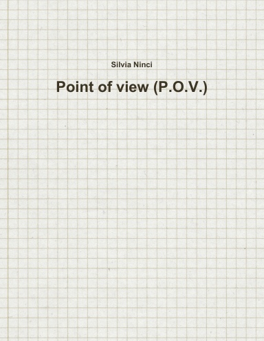 Point of view (P.O.V.)