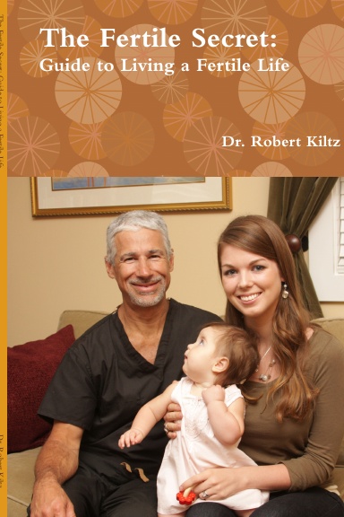 The Fertile Secret: Guide to Living a Fertile Life