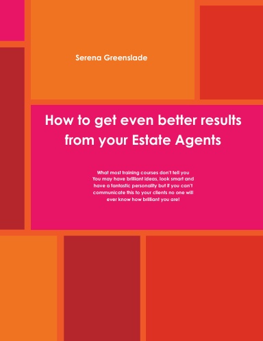 How to get even better results from your estate agents