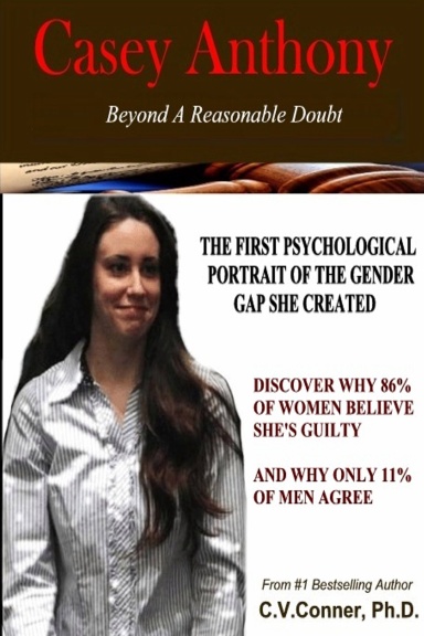 Casey Anthony - Beyond A Reasonable Doubt