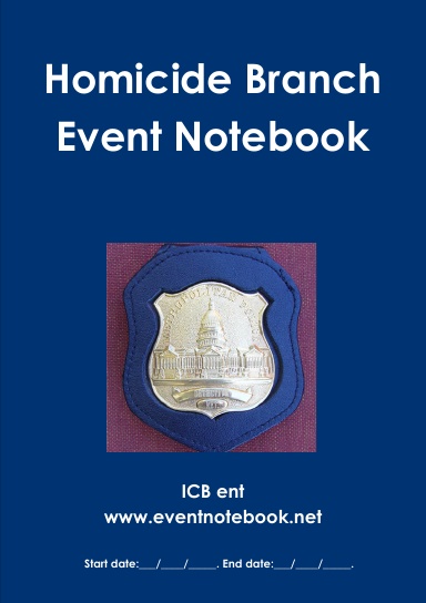 Homicide Branch Event Notebook