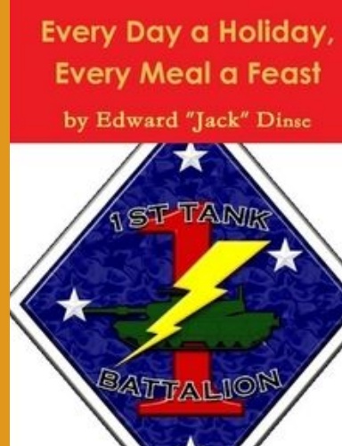 Every Day a Holiday, Every Meal a Feast (HARDCOVER version)