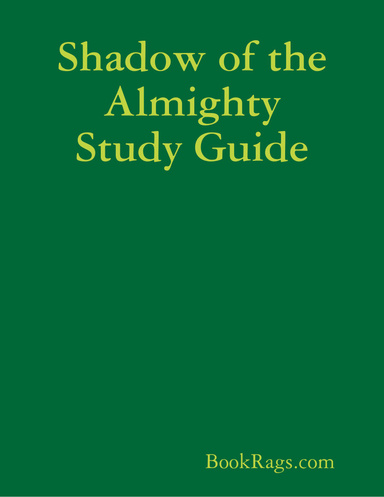 Shadow of the Almighty Study Guide