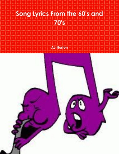 Song Lyrics From the 60's and 70's
