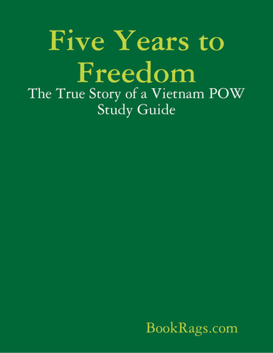 Five Years to Freedom: The True Story of a Vietnam POW Study Guide