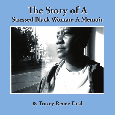 The Story of A Stressed Black Woman