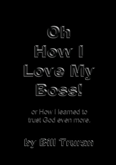 Oh How I Love My Boss