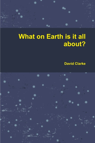 What on Earth is it all about Version 3