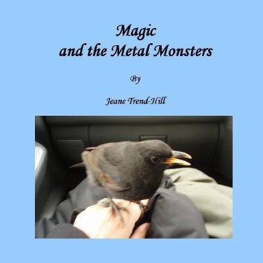Magic and the Metal Monsters