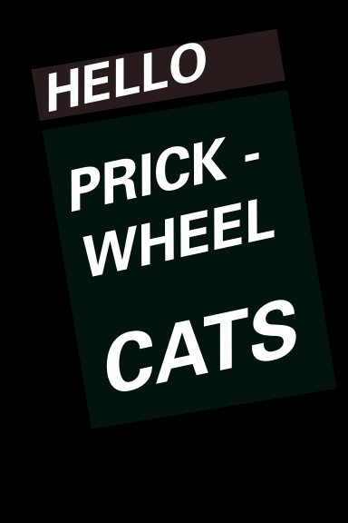 Prick Wheel Cats