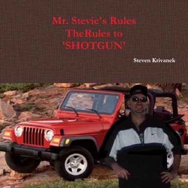 Mr. Stevie's Rules to Shotgun