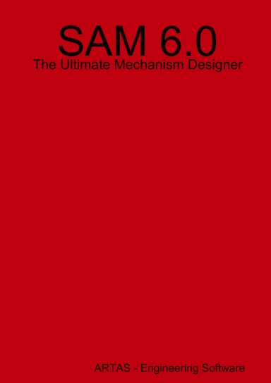 SAM 6.0 - The Ultimate Mechanism Designer