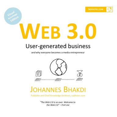 Web 3.0 - user-generated business, and why everyone becomes a media entrepreneur