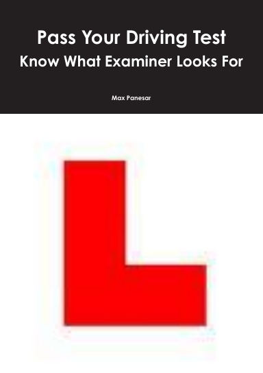 Pass Your Driving Test - Know What Examiners Look For