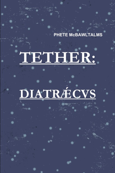 TETHER-DIATRAECUS